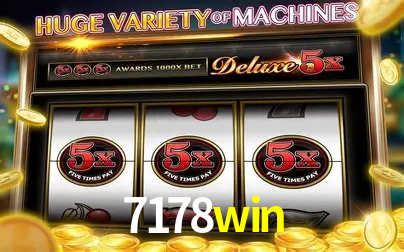 Descubra o Mundo do Cassino Online com 7178win